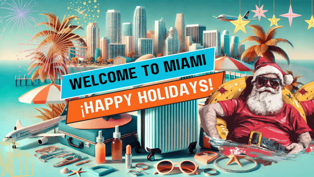 Welcome to Miami This Holiday Season